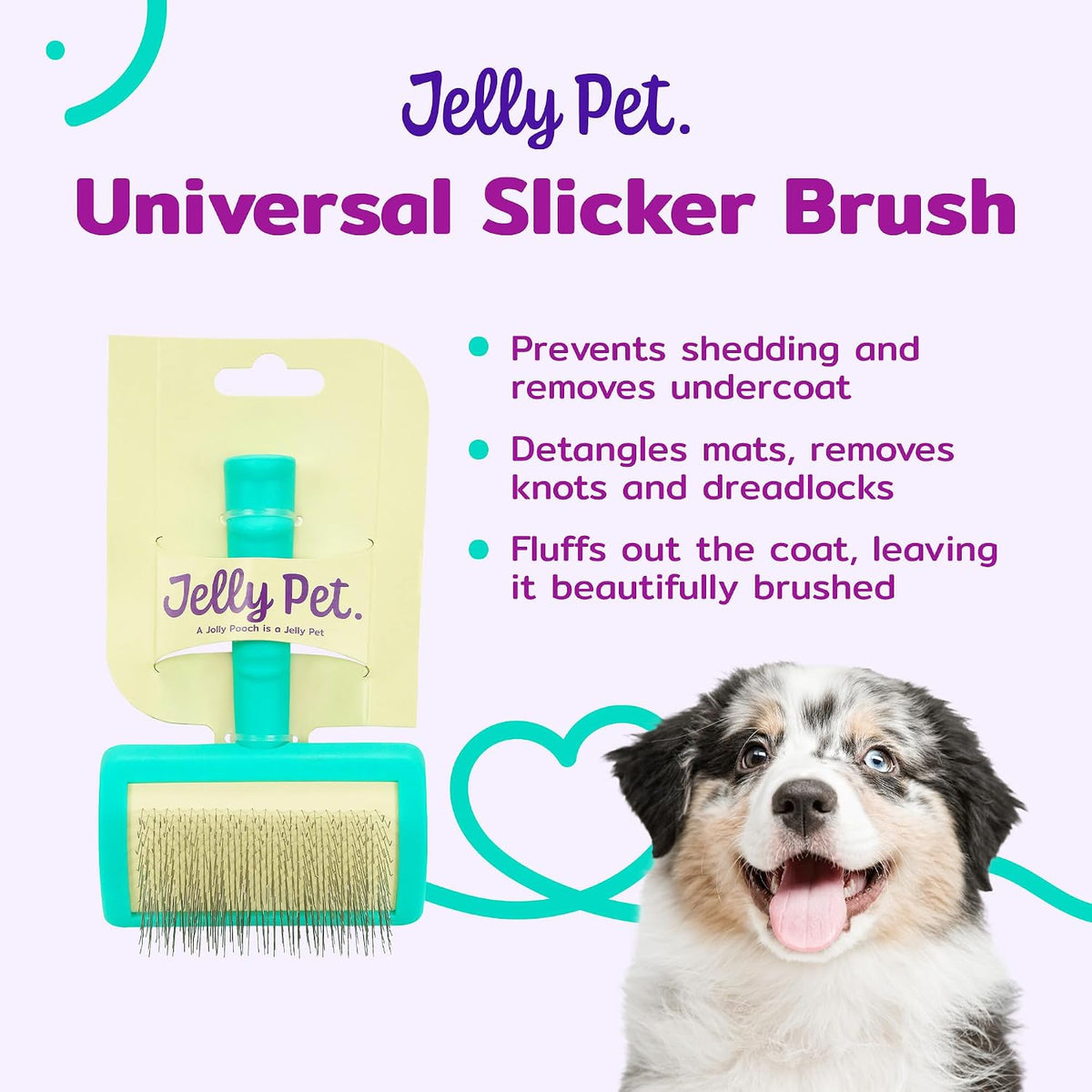 Jelly Pet Universal Slicker Brush for Dogs, Dog Grooming Brush, Remove Tangles and Dead Undercoat, Tuffer Than Tangles, Maltese Shi-Tzu Poodle Bichon, Firm Pins, Teal, Small